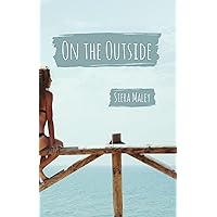 On the Outside On the Outside Kindle Paperback