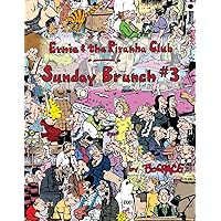 Ernie and the Piranha Club Sunday Brunch #3 (Ernie and the Piranha Club Sunday Brunch Collector's Editions) Ernie and the Piranha Club Sunday Brunch #3 (Ernie and the Piranha Club Sunday Brunch Collector's Editions) Paperback