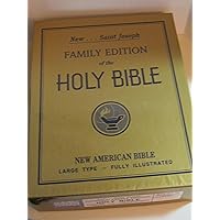 Saint Joseph Family Edition of the Holy Bible: The New American Bible, Large Type Saint Joseph Family Edition of the Holy Bible: The New American Bible, Large Type Leather Bound Hardcover