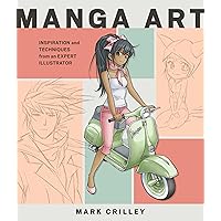 Manga Art: Inspiration and Techniques from an Expert Illustrator Manga Art: Inspiration and Techniques from an Expert Illustrator Paperback Kindle