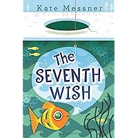 The Seventh Wish The Seventh Wish Paperback Kindle Hardcover