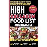 High Collagen Food List: A Comprehensive Guide For Glassy Skin, Supple Joints, Lush Hair, Healthy Nails, Fat loss and Dropping Inches High Collagen Food List: A Comprehensive Guide For Glassy Skin, Supple Joints, Lush Hair, Healthy Nails, Fat loss and Dropping Inches Kindle Paperback