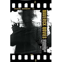 Maverick Movies: New Line Cinema and the Transformation of American Film Maverick Movies: New Line Cinema and the Transformation of American Film Kindle Paperback