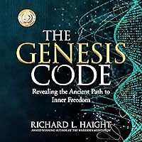 The Genesis Code: Revealing the Ancient Path to Inner Freedom The Genesis Code: Revealing the Ancient Path to Inner Freedom Audible Audiobook Paperback Kindle Hardcover