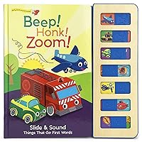 Beep! Honk! Zoom!: Interactive Children's Slide and Sound Book (Early Birds Sound Books)