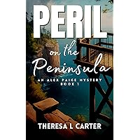 Peril on the Peninsula: An Alex Paige Cozy Travel Mystery Book 1 (Alex Paige Travel Mysteries) Peril on the Peninsula: An Alex Paige Cozy Travel Mystery Book 1 (Alex Paige Travel Mysteries) Kindle Paperback