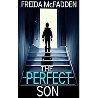 The Perfect Son: A gripping psychological thriller with a breathtaking twist