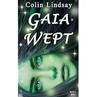Gaia Wept: A Goddess Falls