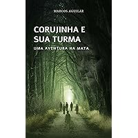 CORUJINHA E SUA TURMA - UMA AVENTURA NA MATA (Portuguese Edition)