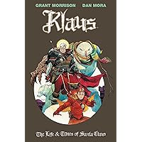 Klaus: The Life & Times of Santa Claus (3) Klaus: The Life & Times of Santa Claus (3) Hardcover Kindle Paperback