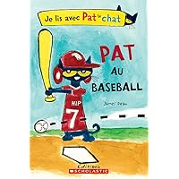 Je lis avec Pat le chat : Pat au baseball Je lis avec Pat le chat : Pat au baseball Paperback