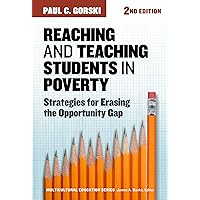 Reaching and Teaching Students in Poverty: Strategies for Erasing the Opportunity Gap (Multicultural Education Series)