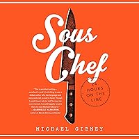 Sous Chef: 24 Hours on the Line Sous Chef: 24 Hours on the Line Audible Audiobook Paperback Kindle Hardcover Audio CD