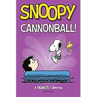 Snoopy: Cannonball! (Peanuts Kids) Snoopy: Cannonball! (Peanuts Kids) Paperback Kindle