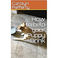 How to help your Puppy Drink (Puppy Care)