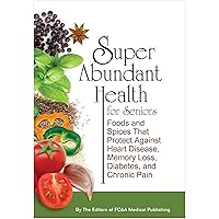 Super Abundant Health for Seniors Super Abundant Health for Seniors Hardcover