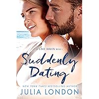 Suddenly Dating (A Lake Haven Novel Book 2) Suddenly Dating (A Lake Haven Novel Book 2) Kindle Audible Audiobook Paperback Audio CD