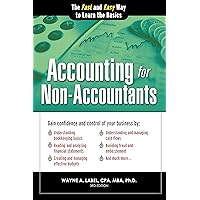 Accounting for Non-Accountants: Financial Accounting Made Simple for Beginners (Basics for Entrepreneurs and Small Business Owners) (Quick Start Your Business) Accounting for Non-Accountants: Financial Accounting Made Simple for Beginners (Basics for Entrepreneurs and Small Business Owners) (Quick Start Your Business) Paperback Kindle Audible Audiobook