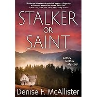 Stalker or Saint: A Katy McKim Mystery