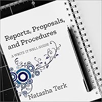 Reports, Proposals, and Procedures: A Write It Well Guide Reports, Proposals, and Procedures: A Write It Well Guide Audible Audiobook Kindle Audio CD