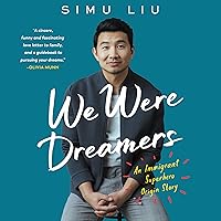 We Were Dreamers: An Immigrant Superhero Origin Story We Were Dreamers: An Immigrant Superhero Origin Story Audible Audiobook Paperback Kindle Hardcover Audio CD