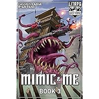 Mimic & Me 3: A LitRPG Adventure Mimic & Me 3: A LitRPG Adventure Kindle Paperback