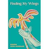 Finding My Wings Finding My Wings Kindle Hardcover Paperback