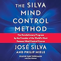 Silva Mind Control Method: The Revolutionary Program by the Founder of the World's Most Famous Mind Control Course Silva Mind Control Method: The Revolutionary Program by the Founder of the World's Most Famous Mind Control Course Audible Audiobook Paperback Kindle Mass Market Paperback Audio CD Hardcover Spiral-bound