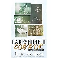 Lakeshore U - CONNOR: die Vorgeschichte (Serie Lakeshore U) (German Edition) Lakeshore U - CONNOR: die Vorgeschichte (Serie Lakeshore U) (German Edition) Kindle