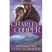 Charley Cooper: A Contemporary Western Romance (Triple C Ranch Book 4)