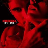 Sexual Intercourse: Background Music for Making Love and Sex Sexual Intercourse: Background Music for Making Love and Sex MP3 Music