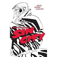 Frank Miller's Sin City Volume 6: Booze, Broads, & Bullets (Fourth Edition) Frank Miller's Sin City Volume 6: Booze, Broads, & Bullets (Fourth Edition) Paperback Kindle Hardcover