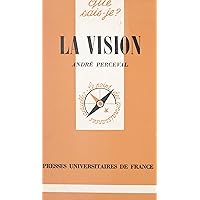 La vision (French Edition) La vision (French Edition) Kindle Paperback