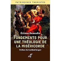 Fondements pour une théologie de la miséricorde (French Edition) Fondements pour une théologie de la miséricorde (French Edition) Kindle Paperback