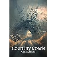 Country Roads Country Roads Kindle Paperback