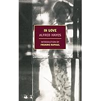 In Love (New York Review Books Classics) In Love (New York Review Books Classics) Paperback Kindle Hardcover Mass Market Paperback