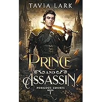 Prince and Assassin (Perilous Courts Book 1) Prince and Assassin (Perilous Courts Book 1) Kindle Audible Audiobook Paperback