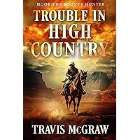Trouble in High Country: Hook the Bounty Hunter