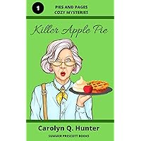 Killer Apple Pie (Pies and Pages Cozy Mysteries Book 1) Killer Apple Pie (Pies and Pages Cozy Mysteries Book 1) Kindle Paperback