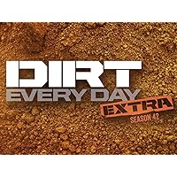 Dirt Every Day Extra - Season 42