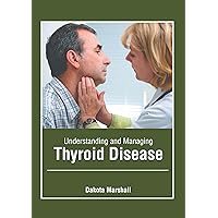 Understanding and Managing Thyroid Disease