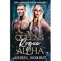 The Queen's Rogue Alpha: Fake Marriage Shifter Romance (The Fated Mates Series) The Queen's Rogue Alpha: Fake Marriage Shifter Romance (The Fated Mates Series) Kindle Audible Audiobook Paperback