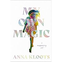 My Own Magic: A Reappearing Act My Own Magic: A Reappearing Act Hardcover Audible Audiobook Kindle