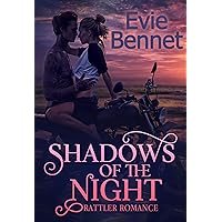 Shadows of the Night: MC Romance (Rattler Romance Book 2) Shadows of the Night: MC Romance (Rattler Romance Book 2) Kindle Paperback