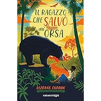 Il ragazzo che salvò un'orsa (Italian Edition) Il ragazzo che salvò un'orsa (Italian Edition) Kindle Audible Audiobook Paperback