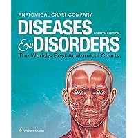 Diseases & Disorders: The World's Best Anatomical Charts (The World's Best Anatomical Chart Series) Diseases & Disorders: The World's Best Anatomical Charts (The World's Best Anatomical Chart Series) Spiral-bound Kindle