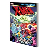 X-MEN EPIC COLLECTION: CHILDREN OF THE ATOM [NEW PRINTING 2] X-MEN EPIC COLLECTION: CHILDREN OF THE ATOM [NEW PRINTING 2] Paperback Kindle