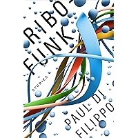 Ribofunk: Stories Ribofunk: Stories Kindle Hardcover Audible Audiobook Paperback