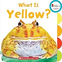 What Is Yellow? (Rookie Toddler) What Is Yellow? (Rookie Toddler) Board book