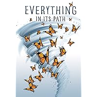Everything in Its Path (West 44 Ya Verse) Everything in Its Path (West 44 Ya Verse) Paperback Library Binding